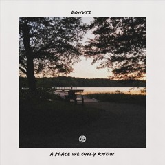 Donvts - A place we only know