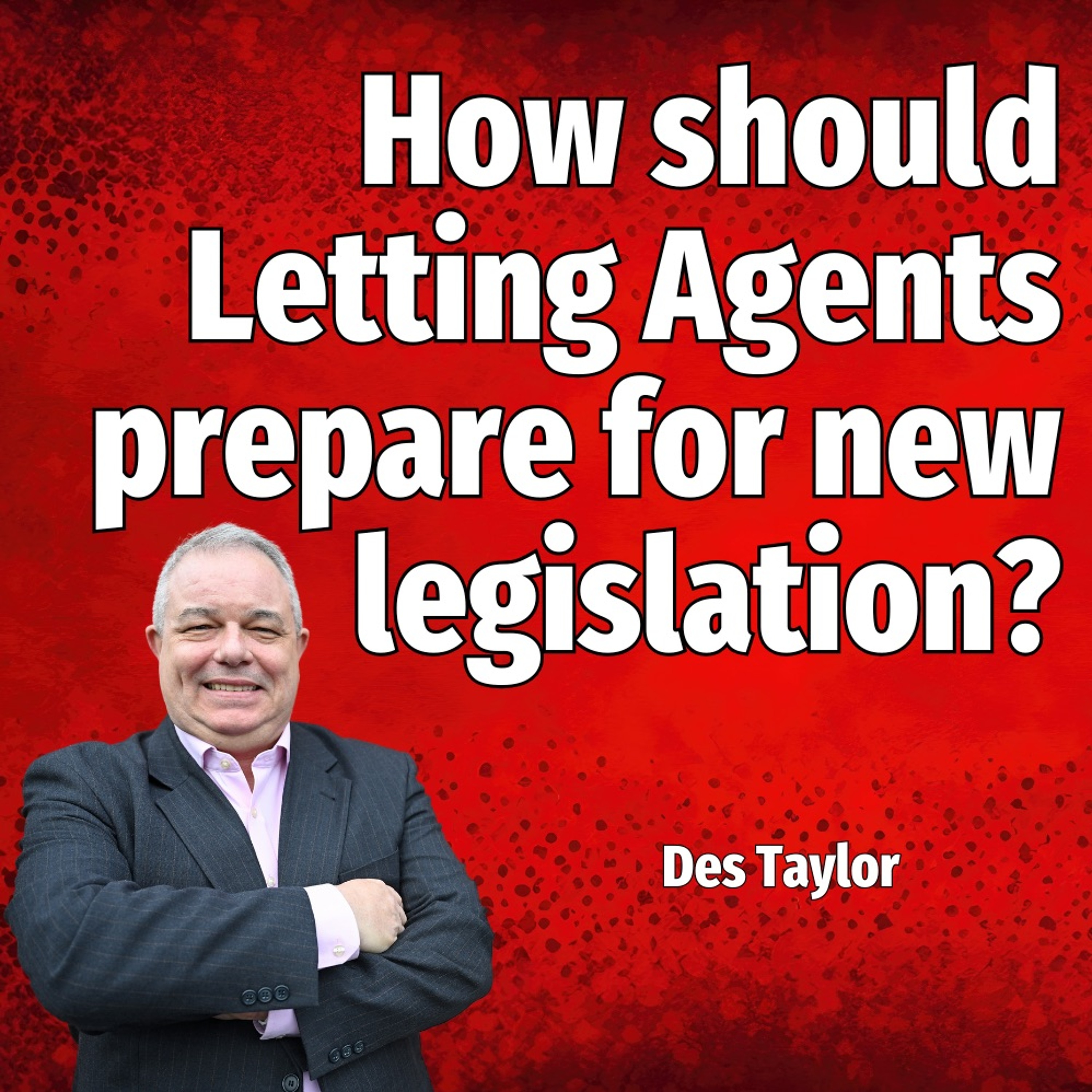 How Should Letting Agents Prepare For New Legislation? - Ep. 2162 episode artwork