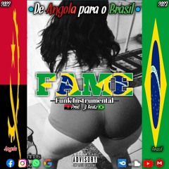 [Free] Funk - FAME - 2022 - Instrumental de Funk - 2022 - Baile Funk - De Angola para o Brasil (Prod