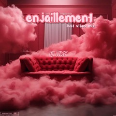 enjaillement | just vibes mix *afrobeats chill afrobeats french afrobeats*