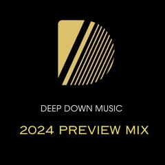 Deep Down Music - 2024 Releases Preview (mix by Mark MacLeod) - Free Download