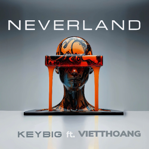 NEVERLAND - KEYBIG x VIETTHOANG REMIX
