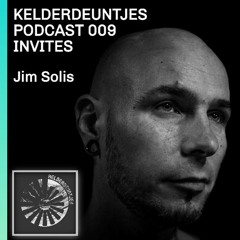 Kelderdeuntjes Podcast 009 invites Jim Solis