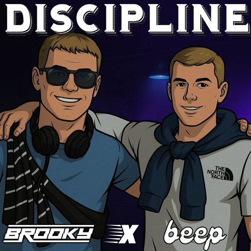 BROOKY X BEEP - DISCIPLINE [FREE DOWNLOAD]