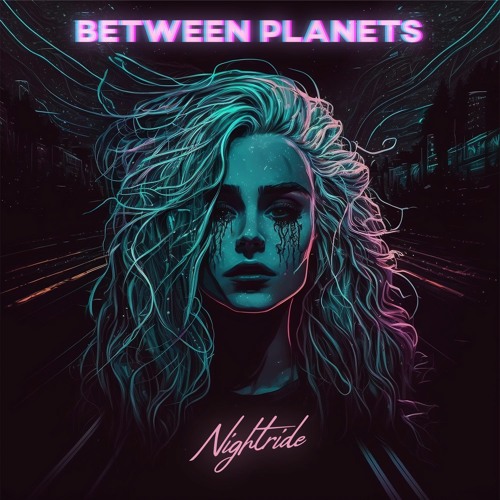 Between Planets - Nightride