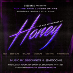 HONEY THE RNB PARTY: 8/10/24 - FULL PARTY AUDIO - SBSOUNDS & BKDJRON & MOOCHIE