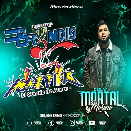 BRYNDIS VS SONIDO MAZTER MIX 2022 - DJMortal Moreno