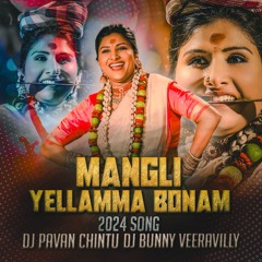 MANGLI  - 2024 MANGLI RAVU THALI RAVU THALI RENUKA YELLAMO SONG DJ PAVAN CHINTU DJ BUNNY VEERAVILLY