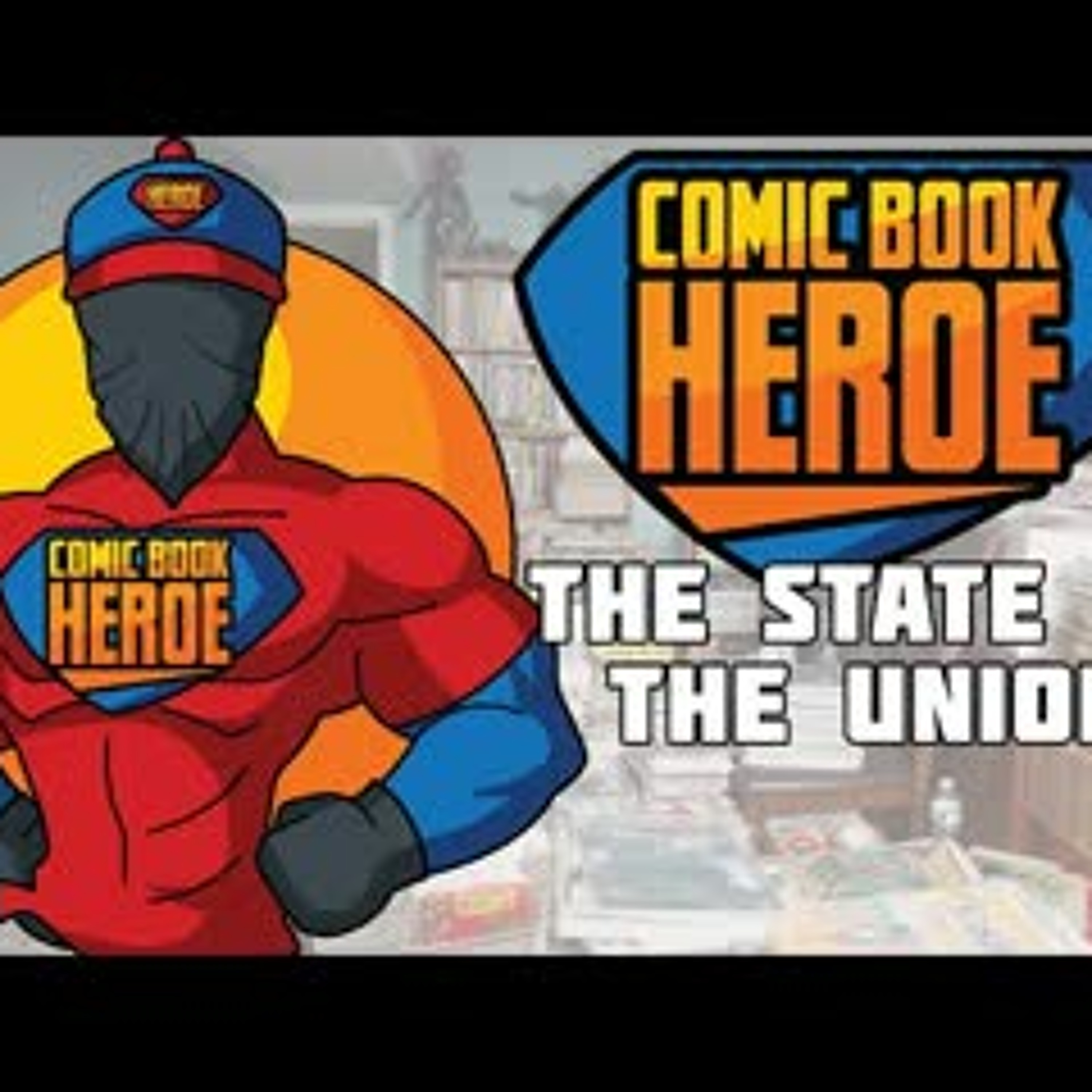 The Spinner Rack - Comic Book Heroe State of the Union episode artwork