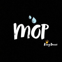 Ducei's Mop (Prod. Gerreaux)