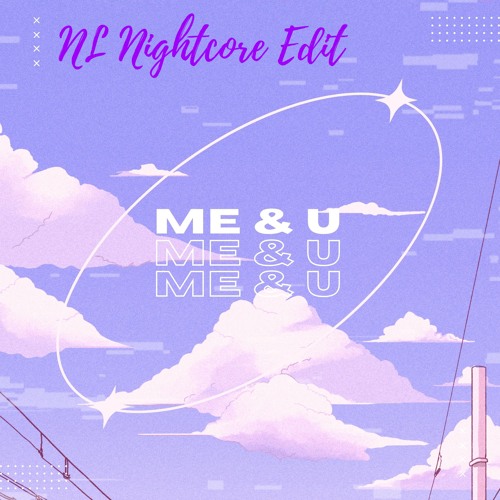 Project Skylate - Me & U (ft. pyaniX & Idreamu) (NL Nightcore Edit)