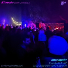 Introspekt (*South Central LA) - 14-Apr-22