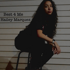 Best 4 Me - Hailey Marquez