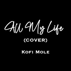 All My Life (Cover)