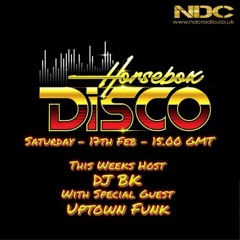 Horsebox Disco With Host BK & Special Guest  Uptown Funk 17.02.24