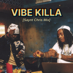 VIBE KILLA - Saynt Mix