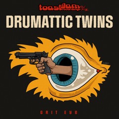 Drumattic Twins - Grit Eye ***OUT NOW ON BANDCAMP!!!***