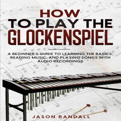 How to Play the Glockenspiel