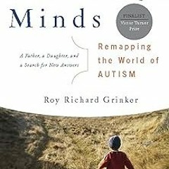 (Online! Unstrange Minds: Remapping the World of Autism BY: Roy Richard Grinker (Author)