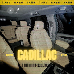 Tommy Hydra - Cadillac