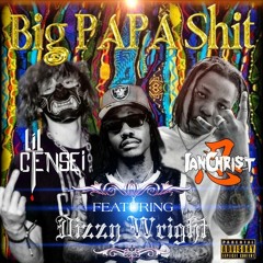 Big Papa Shit Feat. Dizzy Wright & IanChri$t (Prod. AnnoDominiNation)