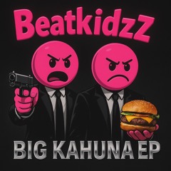 Big Kahuna ep.