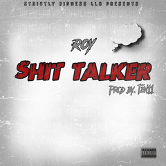 Shit Talker (Prod. By Ten11)