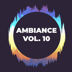 Ambiance (Vol. 10)