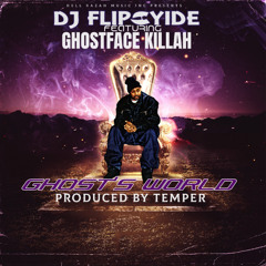 DJ Flipcyide feat. Ghostface Killah - Ghost's World