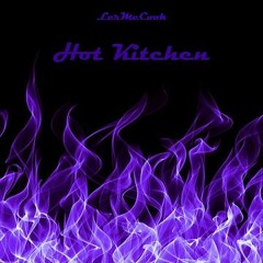 Hot Kitchen (prod.by ANXY)