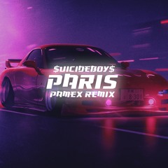 $UICIDEBOY$ - PARIS (Pamex Remix)