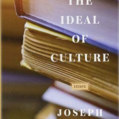[DOWNLOAD] EBOOK 📋 The Ideal of Culture: Essays by  Joseph Epstein [KINDLE PDF EBOOK