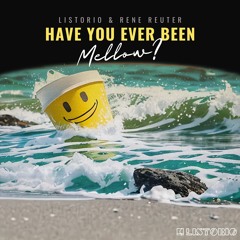 LISTORIO & Rene Reuter - Have You Ever Been Mellow (Radio Edit)