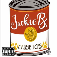 CAUSE I CAN - JACKIE B