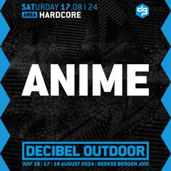 AniMe | Decibel outdoor 2024 | Hardcore | Saturday