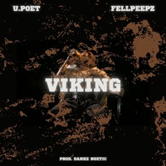 VIKING - feat. U. POET & FELLPEEPZ