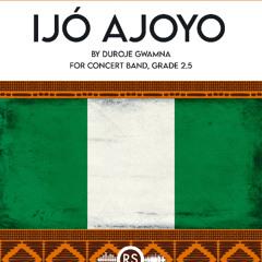 Ijó Ajoyo - Duroje Gwamna (Concert Band, Grade 2.5)