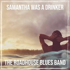 Samantha Was A Drinker
