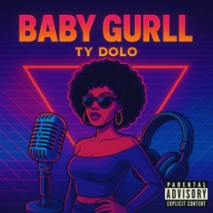 Bby Gurll (Prod. PG)