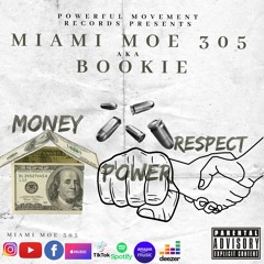 Miami Moe 305 Money Power Respect Remix