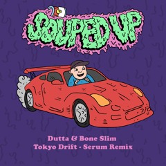 Dutta & Bone Slim - Tokyo Drift (Serum Remix)