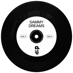 SIDE A: Sammy Dreams (ʙᴀ)