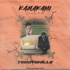Kaalakami (Produced By Nawtyboi Tattoo)
