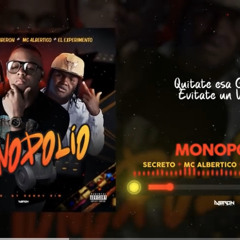 Secreto El Famoso Biberon X MC Albertico X El ExperimentÃ³ - Monopolio (Video Lyric).mp3