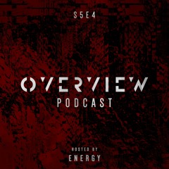 Overview Podcast S5E4