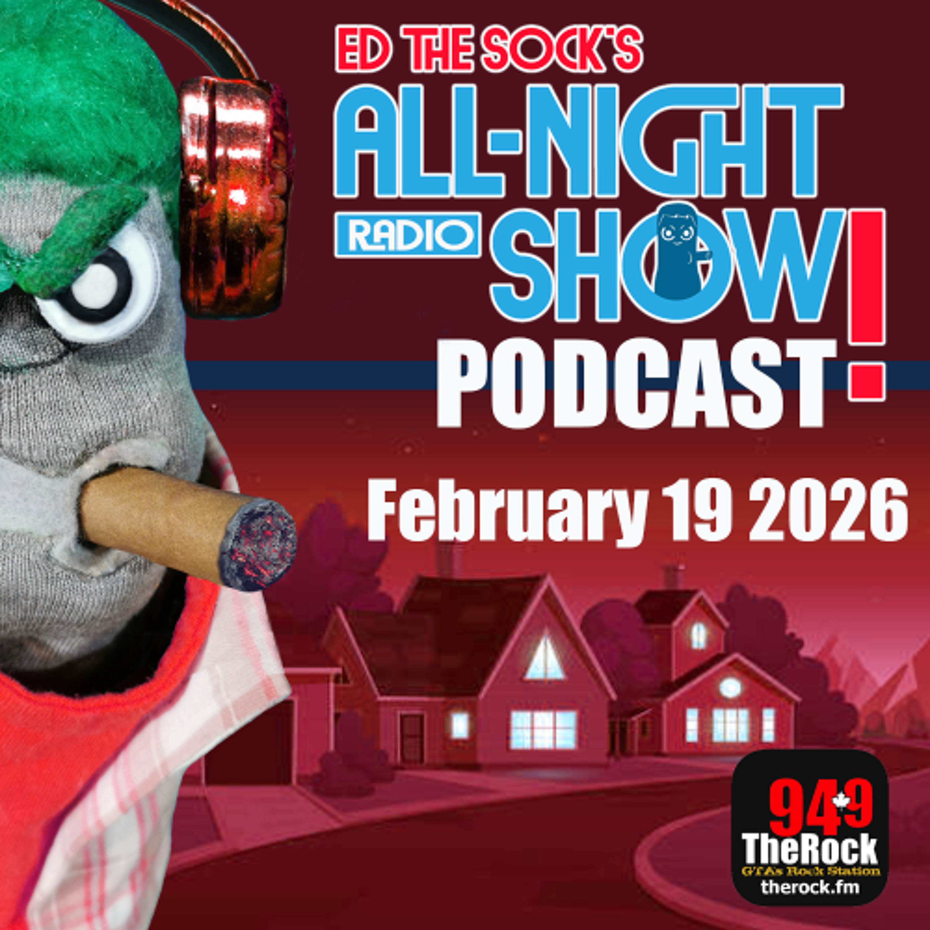 All-Night Show Podcast - February 19 2026