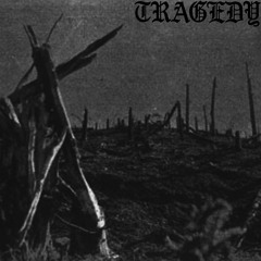 TRAGEDY