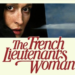 Cinema Literair | The French Lieutenant's Woman