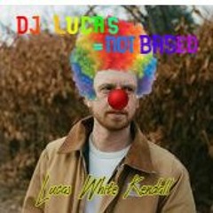 DJ Lucas = Not Based [ft. drmcVtchr2613 & Vody]