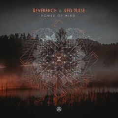 Reverence & Red Pulse - Power Of Mind  By  Blue Tunes Records